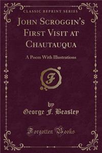 John Scroggin's First Visit at Chautauqua