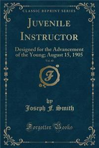 Juvenile Instructor, Vol. 40