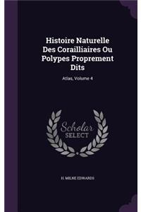 Histoire Naturelle Des Corailliaires Ou Polypes Proprement Dits