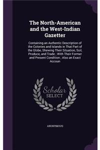 North-American and the West-Indian Gazetter