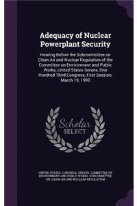 Adequacy of Nuclear Powerplant Security