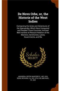 De Novo Orbe, or, the Historie of the West Indies