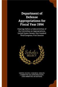 Department of Defense Appropriations for Fiscal Year 1994: Hearings Before a Subcommittee of the Committee on Appropriations, United States Senate, One Hundred Third Congress, First Session