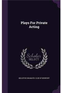 Plays For Private Acting