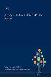 A Study on the Livestock Waste Control Scheme