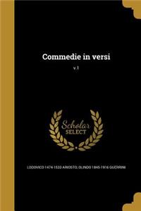 Commedie in Versi; V.1