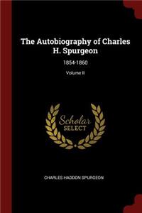 The Autobiography of Charles H. Spurgeon