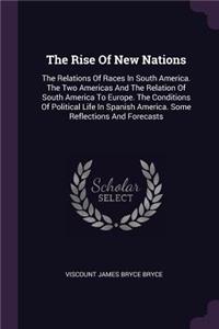 The Rise Of New Nations