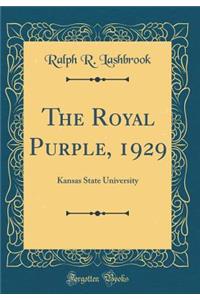 The Royal Purple, 1929: Kansas State University (Classic Reprint)