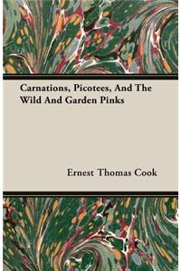 Carnations, Picotees, and the Wild and Garden Pinks