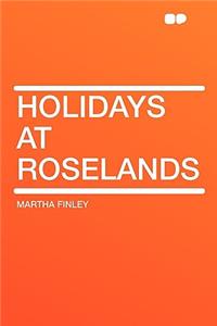 Holidays at Roselands