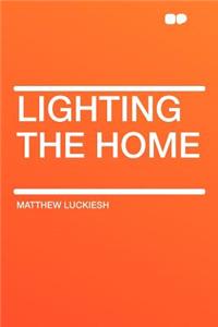 Lighting the Home