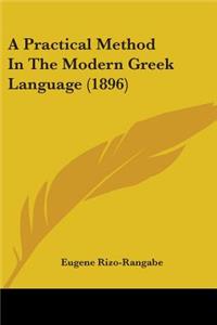 Practical Method In The Modern Greek Language (1896)