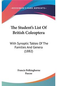 The Student's List Of British Coleoptera