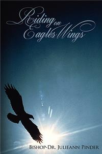 Riding on Eagles Wings