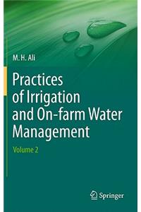 Practices of Irrigation & On-Farm Water Management: Volume 2