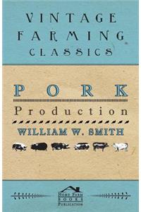 Pork-Production