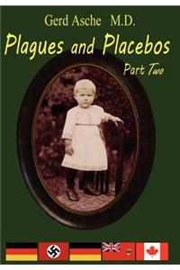 Plagues and Placebos Part 2