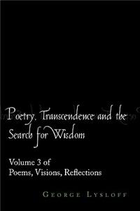 Poetry, Transcendence and the Search for Wisdom