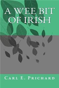 Wee Bit of Irish