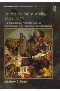 British Art for Australia, 1860-1953