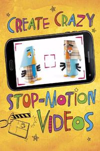 Create Crazy Stop-Motion Videos