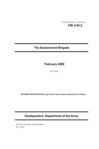 Field Manual Interim FMI 4-93.2 The Sustainment Brigade February 2009 US Army