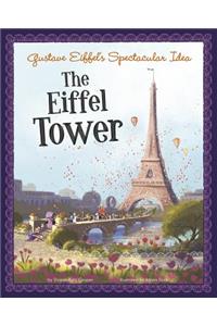 Gustave Eiffel's Spectacular Idea