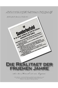 Die Realitaet der fruehen Jahre