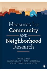 Measures for Community and Neighborhood Research