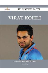 Virat Kohli 57 Success Facts - Everything You Need to Know about Virat Kohli