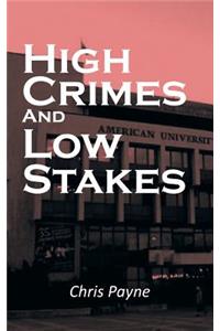 High Crimes and Low Stakes