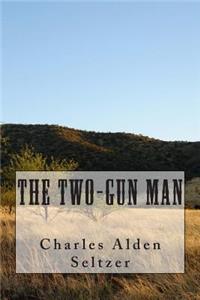 The Two-Gun Man