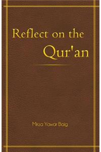 Reflect on the Qur'an