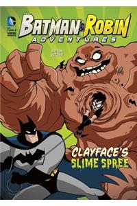 Clayface's Slime Spree