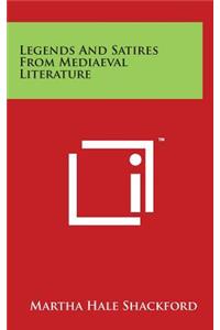 Legends And Satires From Mediaeval Literature