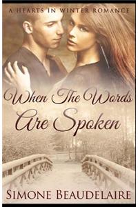 When the Words Are Spoken