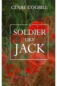 A Soldier Like Jack