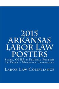 2015 Arkansas Labor Law Posters
