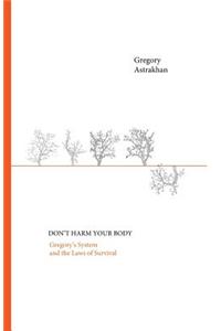 Don't harm your body