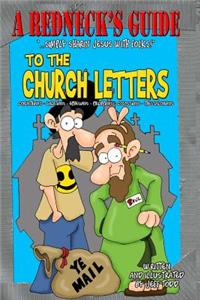 Redneck's Guide To The Church Letters