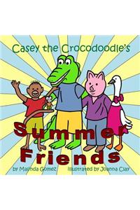 Casey the Crocodoodle's Summer Friends