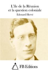 L'île de la Réunion et la question coloniale