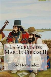 La Vuelta de Martin Fierro II