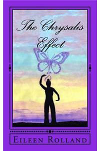 The Chrysalis Effect