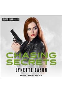 Chasing Secrets