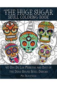 The HUGE Sugar Skull Coloring Book