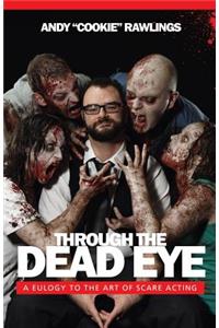 Through The Dead Eye