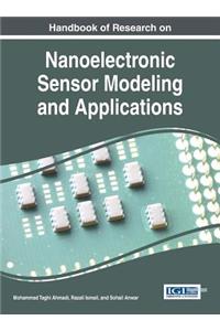 Handbook of Research on Nanoelectronic Sensor Modeling and Applications