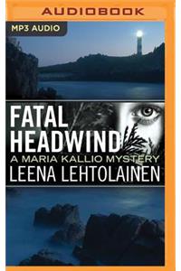 Fatal Headwind
